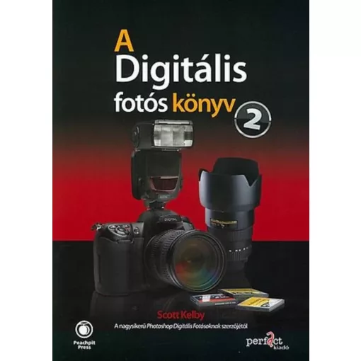 Book - Scott Kelby - A Digitális Fotós Könyv 2.